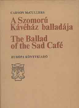 Carson McCullers: A Szomorú Kávéház balladája - The Ballad of the Sad Café