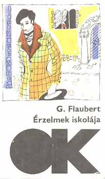 Gustave Flaubert: Érzelmek iskolája