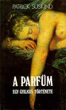 Patrick Süskind: A parfüm