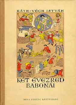 Ráth-Végh István: Két évezred babonái