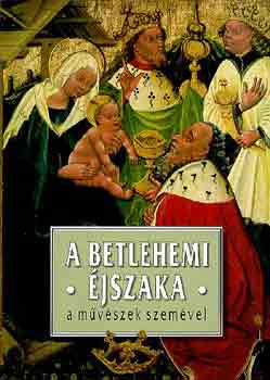 Székely András: A betlehemi éjszaka a művészek szemével