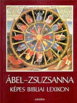 : Ábel-Zsuzsanna Képes bibliai lexikon