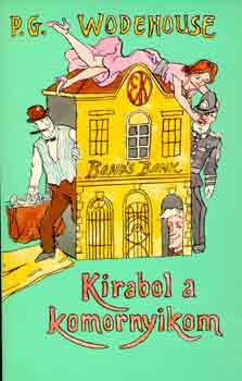 Pelham Grenville Wodehouse: Kirabol a komornyikom