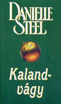 Danielle Steel: Kalandvágy