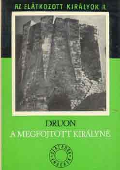 Maurice Druon: A megfojtott királyné (Az elátkozott királyok II.)