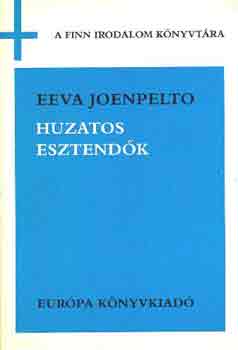 Eeva Joenpelto: Huzatos esztendők