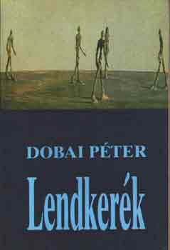 Dobai Péter: Lendkerék