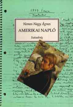 Nemes Nagy Ágnes: Amerikai napló