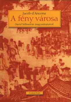 Jacob D'Ancona: A fény városa