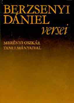 Berzsenyi Dániel: Berzsenyi Dániel versei (Merényi Oszkár tanulmányával)