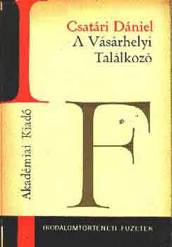 Csatári Dániel: A Vásárhelyi Találkozó