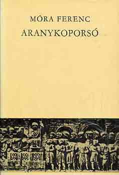 Móra Ferenc: Aranykoporsó