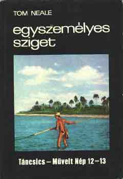 Tom Neale: Egyszemélyes sziget