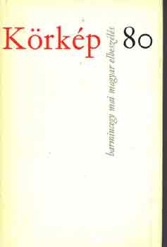 : Körkép 80 (Harmincegy mai magyar elbeszélés)