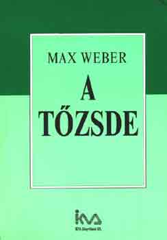 Max Weber: A tőzsde