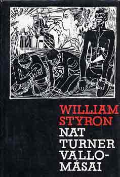 William Styron: Nat Turner vallomásai