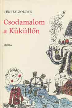 Jékely Zoltán: Csodamalom a Küküllőn
