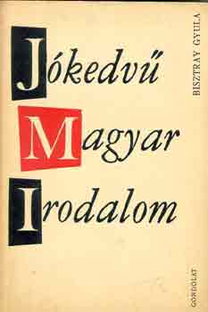 Bisztray Gyula: Jókedvű magyar irodalom