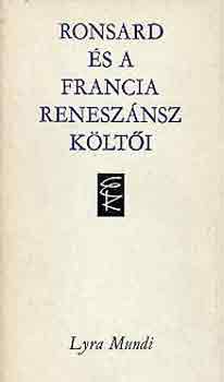 : Ronsard és a francia reneszánsz költői