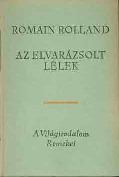 Romain Rolland: Az elvarázsolt lélek I-III.