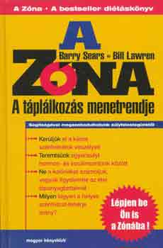 Sear, Barry -Lawren, Bill: A zóna: A táplálkozás menetrendje