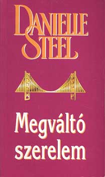 Danielle Steel: Megváltó szerelem