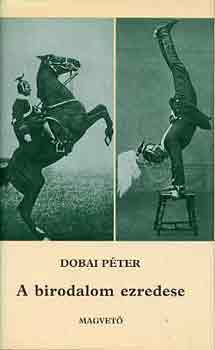 Dobai Péter: A birodalom ezredese