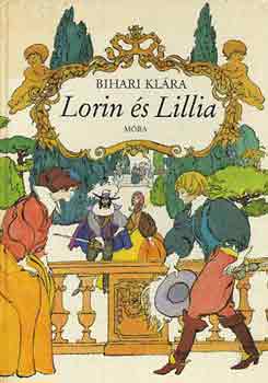 Bihari KLára: Lorin és Lillia