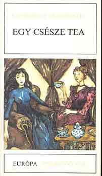 Katherine Mansfield: Egy csésze tea