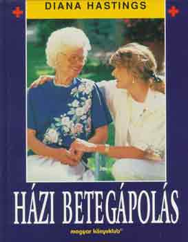 Diana Hastings: Házi betegápolás