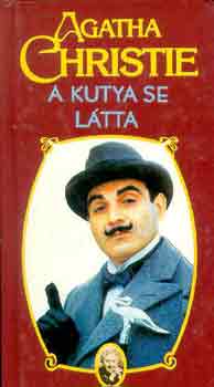 Agatha Christie: A kutya se látta