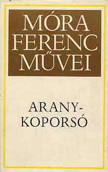 Móra Ferenc: Aranykoporsó