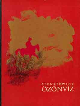 Sienkiewicz: Özönvíz I-II.