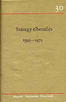 : Százegy elbeszélés 1945-1975 I-III.