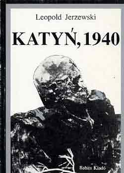 Leopold Jerzewski: Katyn, 1940