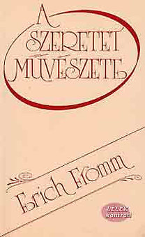 Erich Fromm: A szeretet művészete