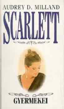 Audrey D. Milland: Scarlett gyermekei