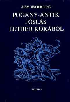 Aby Warburg: Pogány-antik jóslás Luther korából