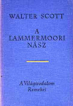 Walter Scott: A Lammermoori nász