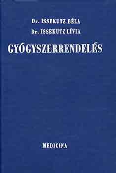Dr. Issekutz Béla és Lívia: Gyógyszerrendelés