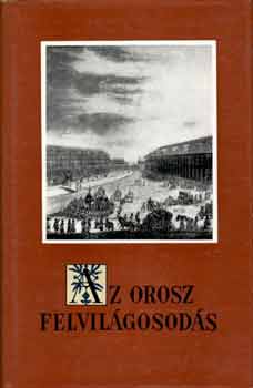 Niederhauser Emil: Az orosz felvilágosodás