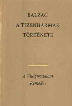 Honoré de Balzac: A tizenhármak története (Három kisregény)