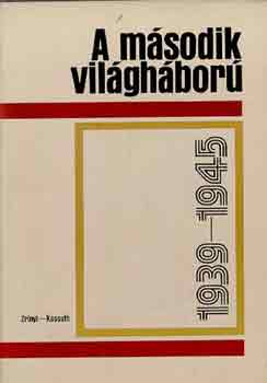 Zsukov-Zsilin-Liptai-Schuman: A második világháború 1939-1945