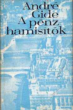 André Gide: A pénzhamisítók