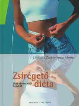 Zacker, Ch.- Mutter, S.: Zsírégető diéta