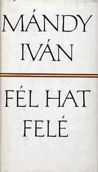 Mándy Iván: Fél hat felé