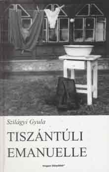 Szilágyi Gyula: Tiszántúli Emanuelle
