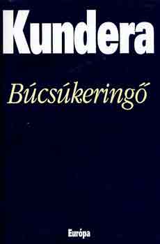 Milan Kundera: Búcsúkeringő