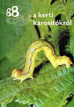 Dr. Bodor János: 88 színes oldal a kerti károsítókról