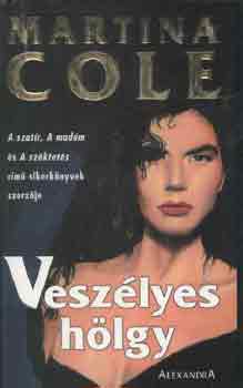 Martina Cole: Veszélyes hölgy